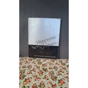 Museums for a New Century